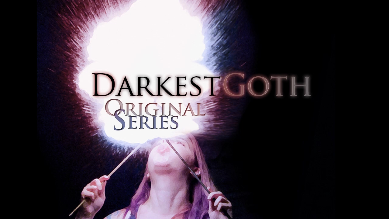 DarkestGoth Original Series